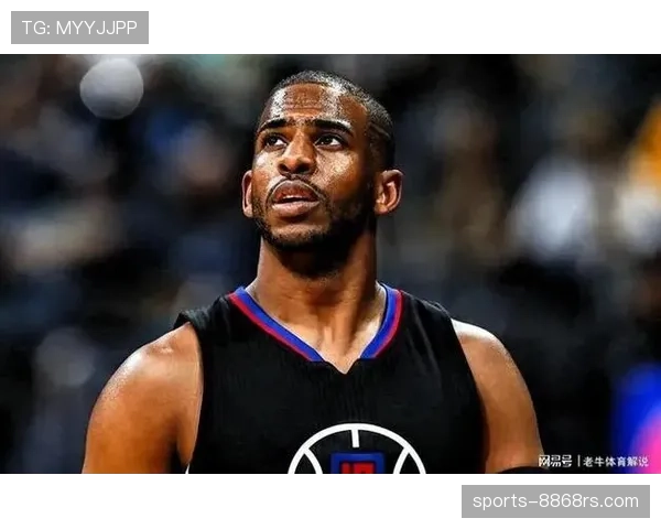 克里斯·保罗挡拆组织效率提升显著助快船拉开比分差距